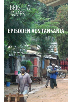 Episoden aus Tansania