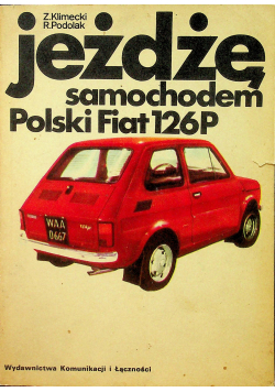 Jeżdżę samochodem,Polski Fiat 126P