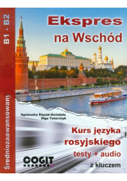 Ekspres na Wschód. Kurs języka rosyjskiego