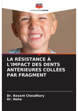 La Résistance À L'impact Des Dents Antérieures Collées Par Fragment