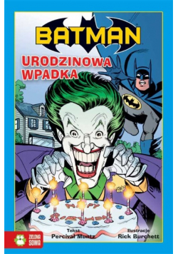 Batman Urodzinowa wpadka
