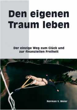 Den eigenen Traum leben