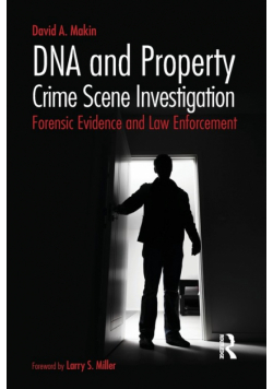 DNA and Property Crime Scene Investigation