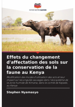 Effets du changement d'affectation des sols sur la conservation de la faune au Kenya