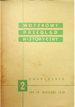 Wijskowy przegląd historyczny rok XV nr 2
