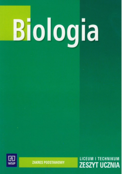 Biologia zeszyt ucznia zakres podstawowy