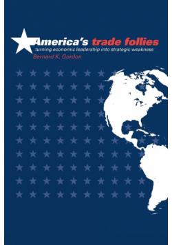 America's Trade Follies