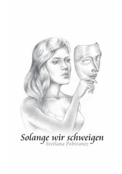 Solange wir schweigen