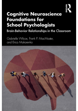 Cognitive Neuroscience Foundations for School Psychologists