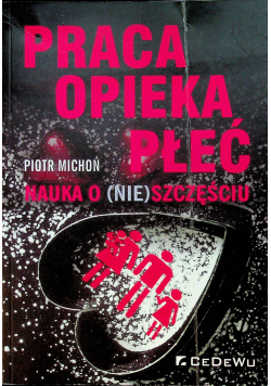 Praca opieka płeć Nauka o nieszczęściu