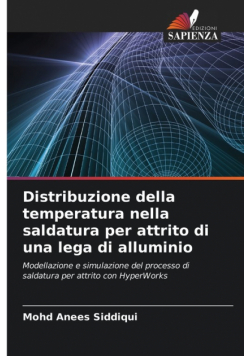 Distribuzione della temperatura nella saldatura per attrito di una lega di alluminio