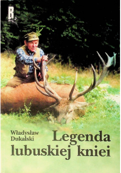 Książka Legenda Lubuskiej Kniei