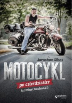 Motocykl po czterdziestce
