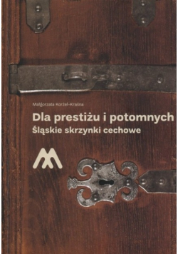 Dla prestiżu i potomnych
