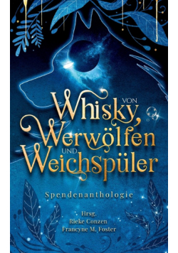 Von Whisky, Werwölfen und Weichspüler