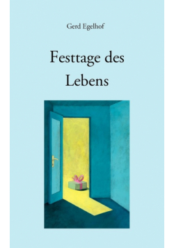Festtage des Lebens