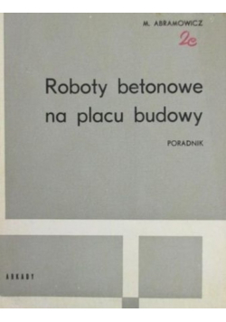 Roboty betonowe na placu budowy