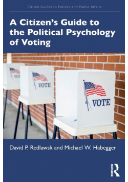 A Citizen's Guide to the Political Psychology of Voting