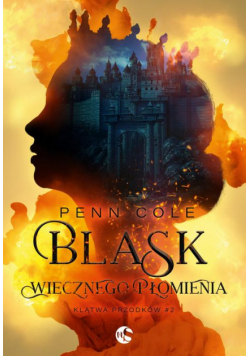 Klątwa Przodków Tom 2 Blask Wiecznego Płomienia