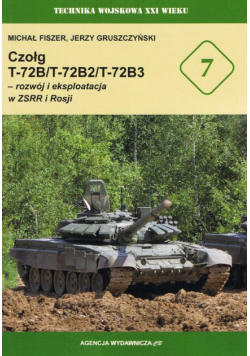 Czołg T-72B/T-72B2/T-72B3 - rozwój i eksploatacja w ZSRR i Rosji