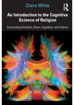 An Introduction to the Cognitive Science of Religion