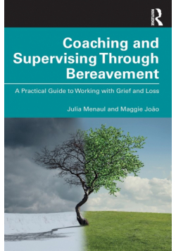 Coaching and Supervising Through Bereavement