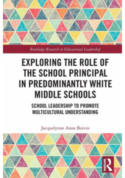 Exploring the Role of the School Principal in Predominantly White Middle Schools