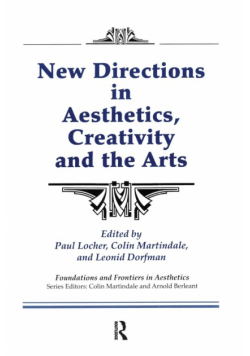 New Directions in Aesthetics, Creativity and the Arts
