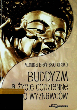 Buddyzm a życie codzienne  jego wyznawców