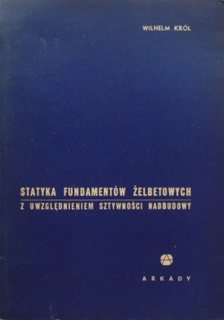 Statyka fundamentów żelbetowych z uwzględnieniem sztywności nadbudowy