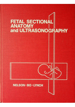 Fetal Sectional Anatomy and Ultrasonography