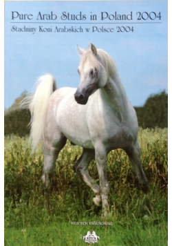 Stadniny Koni Arabskich w Polsce 2004