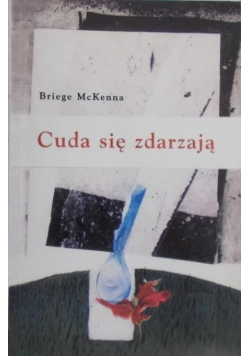 Cuda się zdarzają
