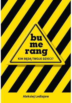 Bumerang - Kim będą Twoje dzieci
