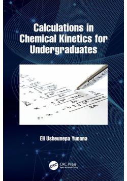 Calculations in Chemical Kinetics for Undergraduates