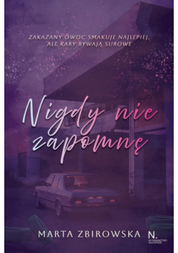 Nigdy nie zapomnę. Tom 1