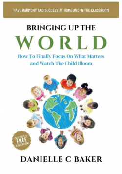 Bringing up the World