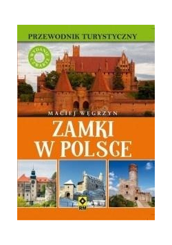 Przewodnik turystyczny Zamki w Polsce w.4