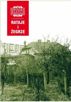Kronika miasta Poznań Nr 3 / 01 Rataje i Żegrze