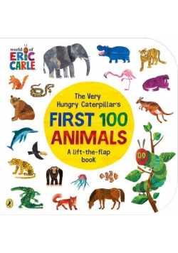 The Very Hungry Caterpillar's First 100 Animals