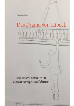 Das Drama von Lübeck