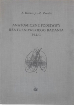 Anatomiczne podstawy rentgenowskiego badania płuc