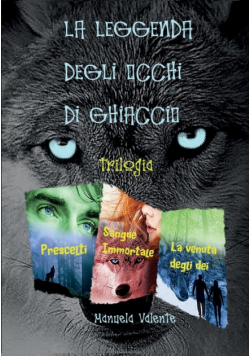 La Leggenda degli occhi di ghiaccio trilogia