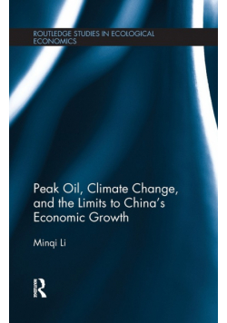 Peak Oil, Climate Change, and the Limits to China's Economic Growth