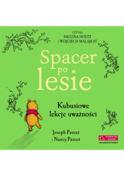 Disney. Spacer po lesie. Kubusiowe lekcje uważności