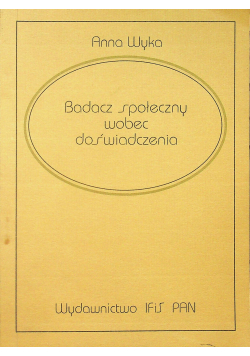 Badacz społeczny wobec doświadczenia