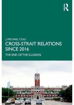 Cross-Strait Relations Since 2016