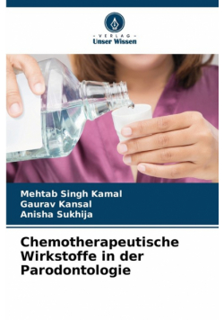 Chemotherapeutische Wirkstoffe in der Parodontologie