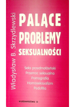 Palące problemy seksualności Skrzydlewski