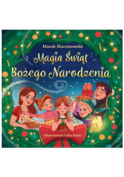 Magia Świąt Bożego Narodzenia